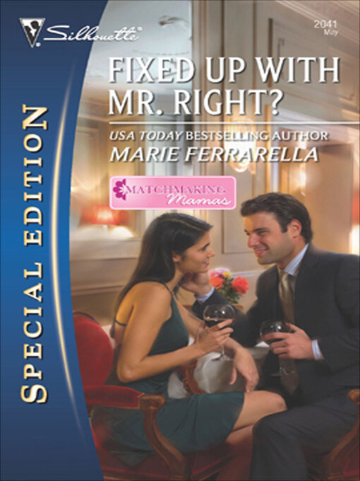 Title details for Fixed Up with Mr. Right? by Marie Ferrarella - Wait list